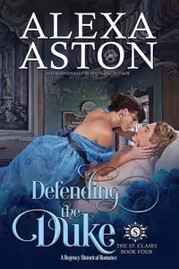Defending the Duke - Book 4 The St. Clairs