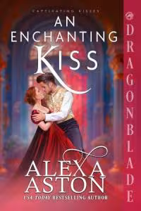 An Enchanting Kiss - Book 5 Captivating Kisses