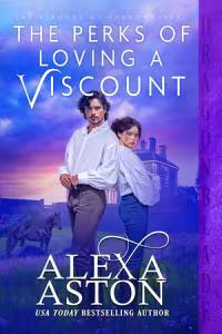 The Perks of Loving a Viscount - Book 2 The Strongs of Shadowcrest