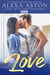 Recipe for Love - Book 5 Sugar Springs
